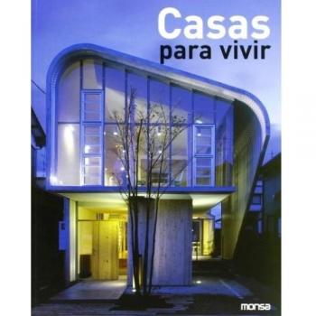 Casas para vivir: New Living Spaces