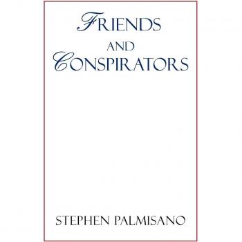 Amigos y Conspiradores - Edición en Rústica de Stephen Palmisano