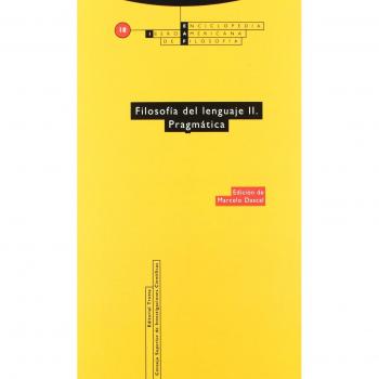 Filosofía Del Lenguaje II. Prágmática: Vol. 18