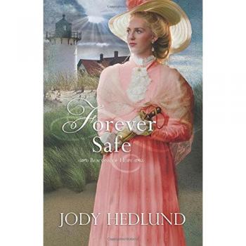 Forever Safe: Beacons of Hope - A Novel by Jody Hedlund