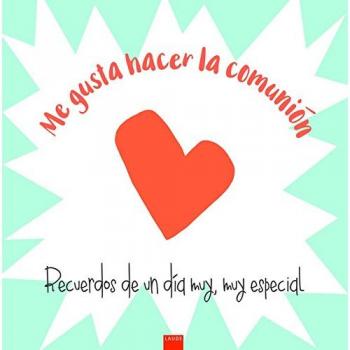 Me gusta hacer la Comunión: Recuerdos de un día muy, muy especial