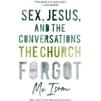 Sex, Jesus, and the Conversations the Church Forgot