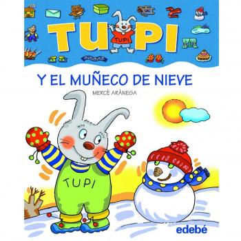 Tupi y el muñeco de nieve