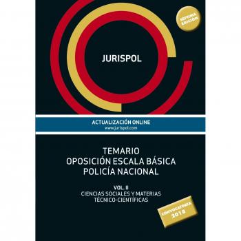 Temario oposición escala básica policía nacional: Vol II: Ciencias Sociales y Materias Técnico-Científicas - Jurispol;Rius Diego, Francisco J.