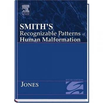 Smith's Recognizable Patterns of Human Malformation, 6e: 6th edition