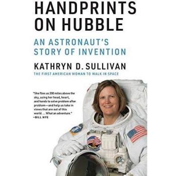 Handprints on Hubble: An Astronaut's Story of Invention