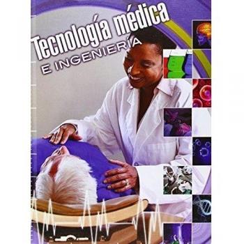 Tecnologia medica e ingenieria / Medical Technology and Engineering