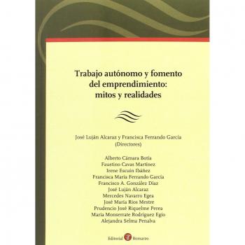 Trabajo autónomo y fomento del emprendimiento: mitos y realidades