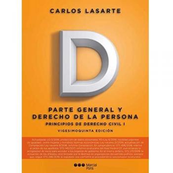Principios de Derecho civil: Tomo I: Parte General y Derecho de la persona