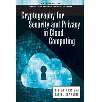 Cryptography for Security and Privacy in Cloud Computing