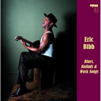 Blues Ballads and Work Songs Compilation Album