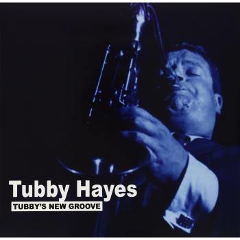 ALLIANCE Tubby Hayes - Tubby's New Groove Vinyl Edition