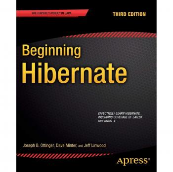 Beginning Hibernate: Third Edition