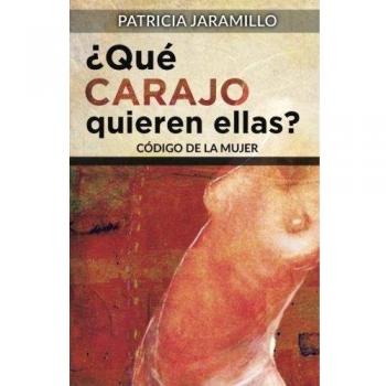 Que CARAJO quieren ellas?: Codigo de la Mujer