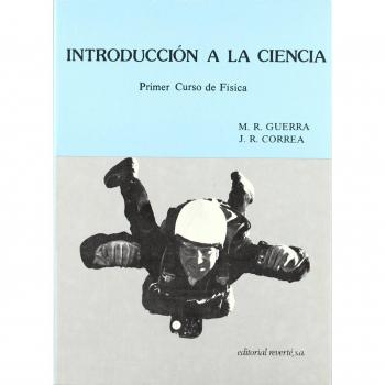 Introducción A La Ciencia: Primer Curso de Física