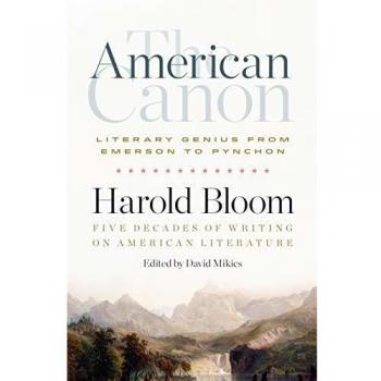 The American Canon: A Comprehensive Guide to Literary Genius from Emerson to Pynchon by Harold Bloom