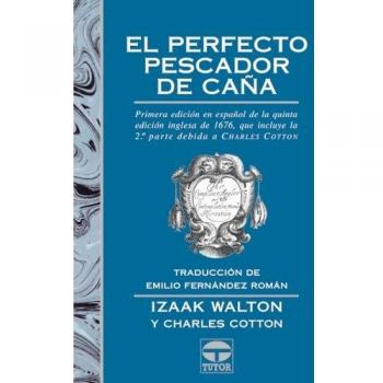 El perfecto pescador de caña - Izaak Walton