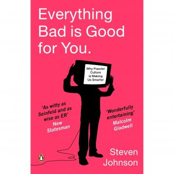 Everything Bad is Good for You: How Popular Culture is Making Us Smarter