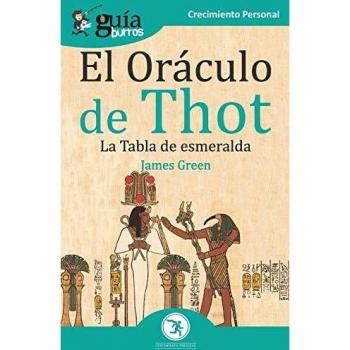 GuíaBurros El Oráculo de Thot: La Tabla de esmeralda: 78