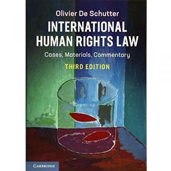International Human Rights Law by Olivier De Schutter, Cambridge University Press