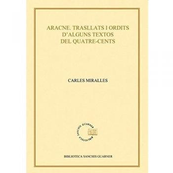 Aracne. Trasllats i ordits d'alguns textos del quatre-cents