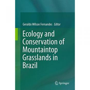 Ecology and Conservation of Mountaintop grasslands in Brazil