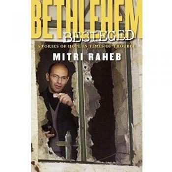 Bethlehem Besieged: Stories of Hope in Times of Trouble