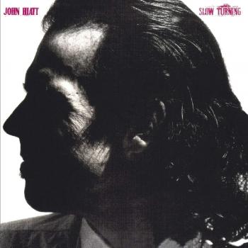 Slow Turning - HIATT, JOHN