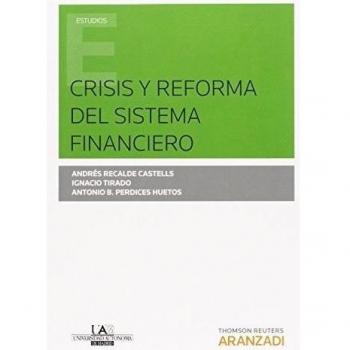 Crisis y reforma del sistema financiero