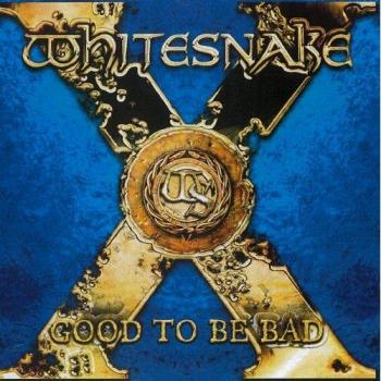 Good to Be Bad - Whitesnake