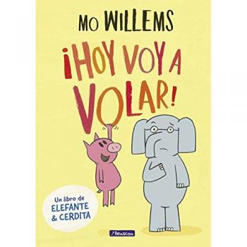 ¡Hoy voy a volar! - WILLEMS, MO