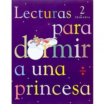 Lecturas para dormir a una princesa. 2 Primaria - 9788466115506