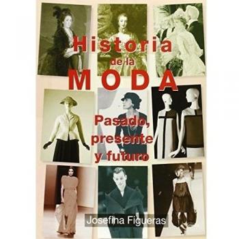 Historia de la moda: pasado, presente y futuro
