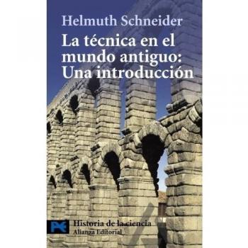 La técnica en el mundo antiguo: Una introducción