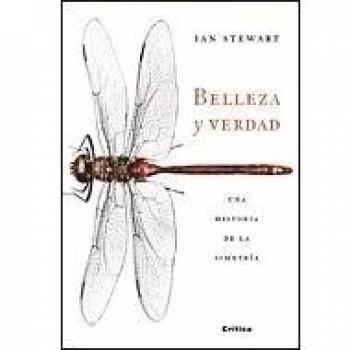 Belleza y verdad: Una historia de la simetría