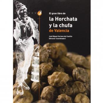 Gran libro de la Horchata y la chufa de valencia