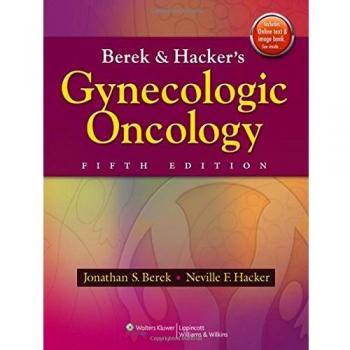 Berek and Hacker's Gynecologic Oncology