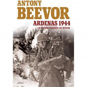Ardenas 1944: La última apusta de Hitler