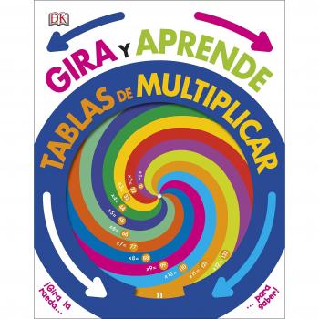 Gira y aprende: Tablas de Multiplicar - Varios Autores