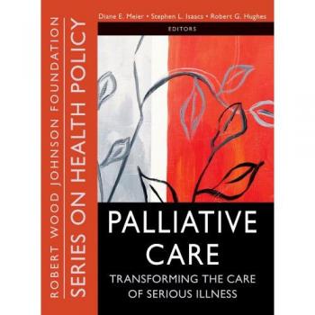 Transformative Palliative Care Reader: Comprehensive Insights on Serious Illness Management
