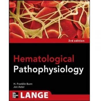 McGraw-Hill Pathophysiology of Blood Disorders: Comprehensive Medical Textbook