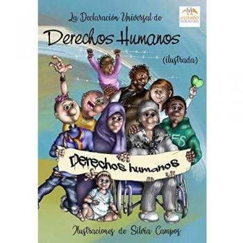 La Declaración Universal de los Derechos Humanos