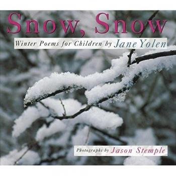Snow, Snow: Winter Poems for Children