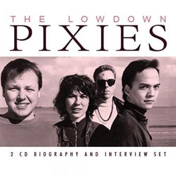 The Lowdown [2CD] - PIXIES