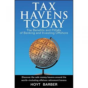 Offshore Banking and Investment Guide: Exploring Tax Havens Benefits and Risks