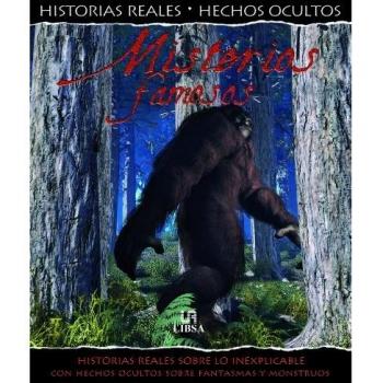 Misterios Famosos: Historias Reales Sobre lo Inexplicable con Hechos Ocultos. Sobre Fantasmas y Monstruos