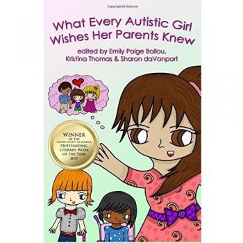 What Every Autistic Girl Wishes Her Parents Knew
