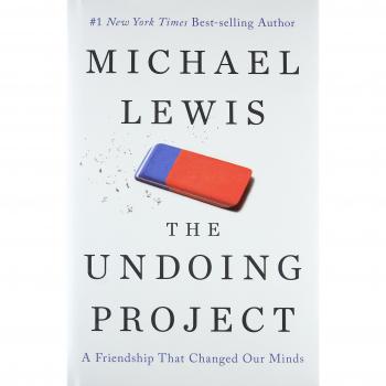 The Undoing Project: A Friendship That Changed Our Minds - Michael Lewis Book