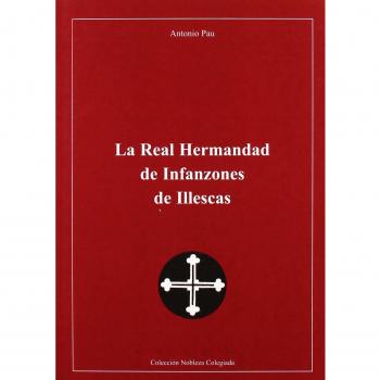 La Real Hermandad de Infanzones de Illescas