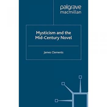 Mysticism and the Mid-Century Novel